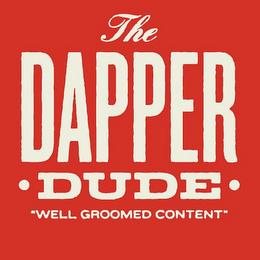 THE DAPPER · DUDE · "WELL GROOMED CONTENT" logo