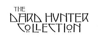 THE DARD HUNTER COLLECTION