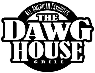 THE DAWG HOUSE GRILL ALL AMERICAN FAVORITES logo