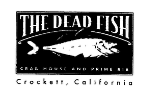 THE DEAD FISH CRAB HOUSE AND PRIME RIB CROCKETT, CALIFORNIA logo