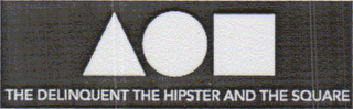 THE DELINQUENT THE HIPSTER AND THE SQUARE logo