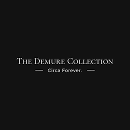 THE DEMURE COLLECTION - CIRCA FOREVER. - logo