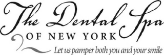 THE DENTAL SPA OF NEW YORK LET US PAMPER BOTH YOU AND YOUR SMILE logo