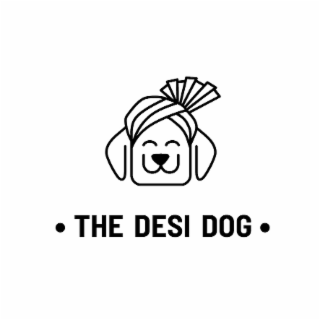 • THE DESI DOG •