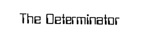 THE DETERMINATOR logo