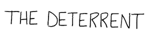 THE DETERRENT logo