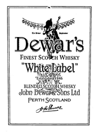 THE DEWAR HIGHLANDER DEWAR'S FINEST SCOTCH WHISKY "WHITE LABEL" 'ESTABLISHED 1846 BLENDED SCOTCH WHISKY JOHN DEWAR & SONS LTD PERTH SCOTLAND JOHN DEWAR logo