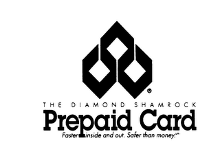 THE DIAMOND SHAMROCK PREPAID CARD FASTER INSIDE AND OUT. SAFER THAN MONEY. logo