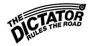 THE DICTATOR RULES THE ROAD logo