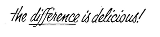 THE DIFFERENCE IS DELICIOUS! logo