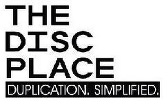 THE DISC PLACE DUPLICATION. SIMPLIFIED. logo