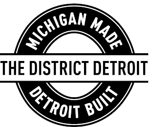 THE DISTRICT DETROIT MICHIGAN MADE DETROIT BUILT logo