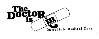 THE DOCTOR IS IN IMMEDIATE MEDICAL CARE logo