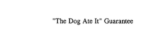 "THE DOG ATE IT" GUARANTEE logo