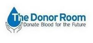 THE DONOR ROOM DONATE BLOOD FOR THE FUTURE logo
