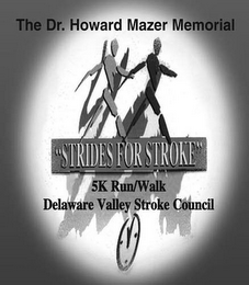 THE DR HOWARD MAZER MEMORIAL "STRIDES FOR STROKE" 5K RUN/WALK DELAWARE VALLEY STROKE COUNCIL logo