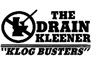 THE DRAIN KLEENER "KLOG BUSTERS" logo