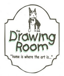 THE DRAWING ROOM "HOME IS WHERE THE ARTIS..." logo