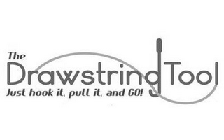 THE DRAWSTRING TOOL JUST HOOK IT, PULL IT, AND GO! logo