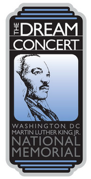 THE DREAM CONCERT WASHINGTON, DC MARTIN LUTHER KING, JR. NATIONAL MEMORIAL logo