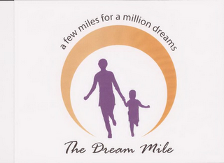 THE DREAM MILE A FEW MILES FOR A MILLION DREAMS logo