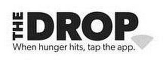 THE DROP WHEN HUNGER HITS, TAP THE APP. logo