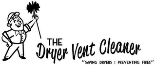 THE DRYER VENT CLEANER "SAVING DRYERS |PREVENTING FIRES" logo