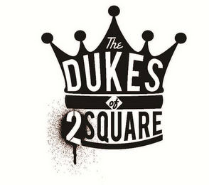 THE DUKES OF 2SQUARE logo
