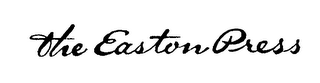 THE EASTON PRESS