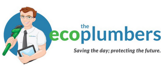 THE ECOPLUMBERS SAVING THE DAY; PROTECTING THE FUTURE. logo
