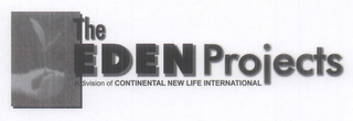 THE EDEN PROJECTS A DIVISION OF CONTINENTAL NEW LIFE INTERNATIONAL logo