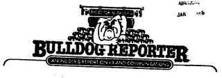 THE EDITORIAL GROUPS BULLDOG REPORTER AN INSIDER'S REPORT ON PR AND COMMUNICATIONS logo
