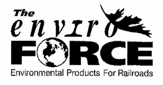 THE ENVIRO FORCE ENVIRONMENTAL PRODUCTS FOR RAILROADS logo