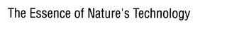 THE ESSENCE OF NATURE'S TECHNOLOGY logo