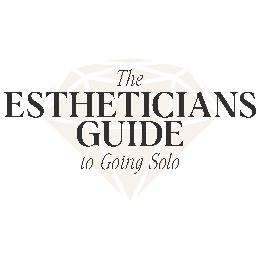 THE ESTHETICIANS GUIDE TO GOING SOLO logo