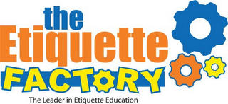 THE ETIQUETTE FACTORY, THE LEADER IN ETIQUETTE EDUCATION logo