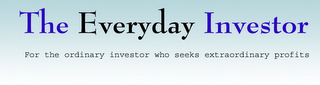 THE EVERYDAY INVESTOR FOR THE ORDINARY INVESTOR WHO SEEKS EXTRAORDINARY PROFITS logo