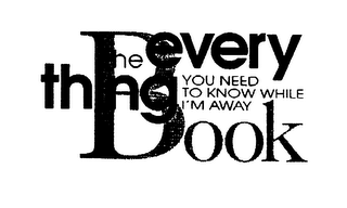 THE EVERYTHING YOU NEED TO KNOW WHILE I'M AWAY BOOK logo