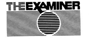 THE EXAMINER