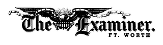 THE EXAMINER. FT. WORTH logo