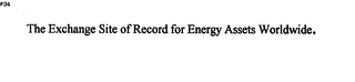 THE EXCHANGE SITE OF RECORD FOR ENERGY ASSETS WORLDWIDE. logo