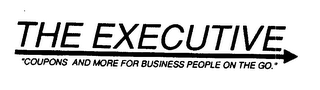 THE EXECUTIVE "COUPONS AND MORE FOR BUSINESS PEOPLE ON THE GO." logo