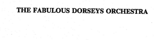 THE FABULOUS DORSEYS ORCHESTRA logo