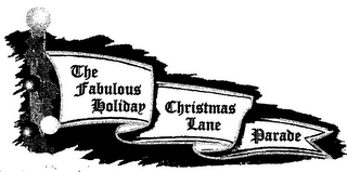THE FABULOUS HOLIDAY CHRISTMAS LANE PARADE logo