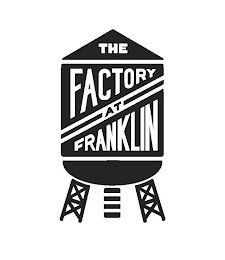 THE FACTORY AT FRANKLIN X X X X logo