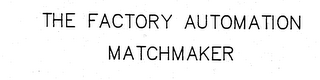 THE FACTORY AUTOMATION MATCHMAKER logo