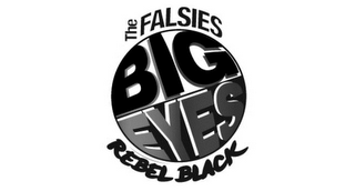 THE FALSIES BIG EYES REBEL BLACK logo