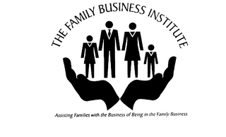 THE FAMILY BUSINESS INSTITUTE ASSISTING FAMILIES WITH THE BUSINESS OF BEING IN THE FAMILY BUSINESS logo