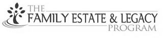 THE FAMILY ESTATE & LEGACY PROGRAM logo