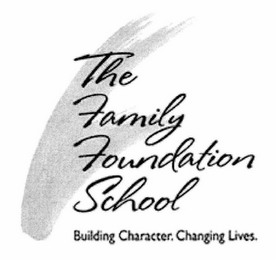 THE FAMILY FOUNDATION SCHOOL BUILDING CHARACTER. CHANGING LIVES. logo